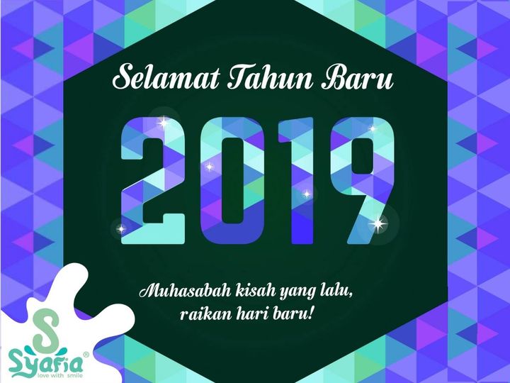 Selamat Melangkah Ke Tahun Baru 2019 Dengan Semangat 