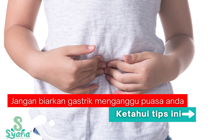 Esok Dah Mula Puasa, Jangan Biarkan Gastrikkk Menganggu 