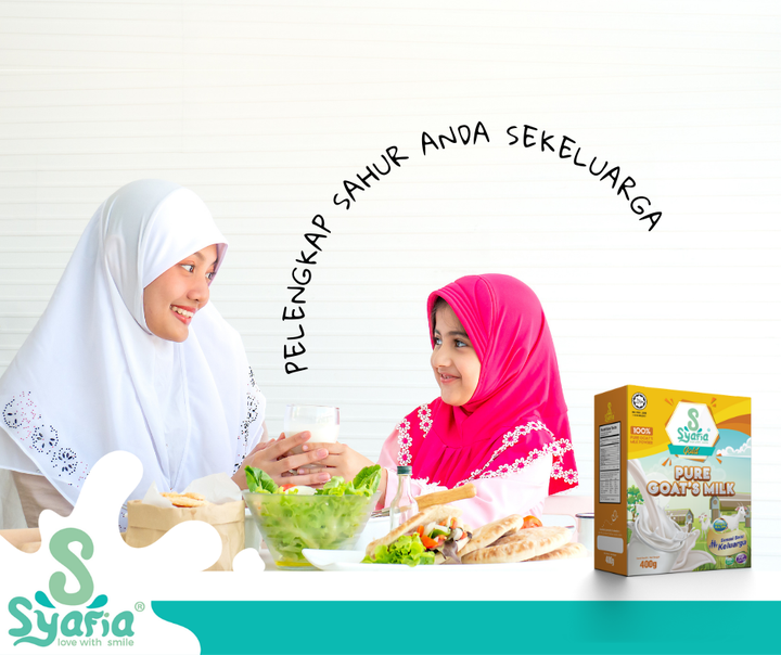 Jadikan Susu Syafia Pure Goat's Milk Pelengkap Sahur 