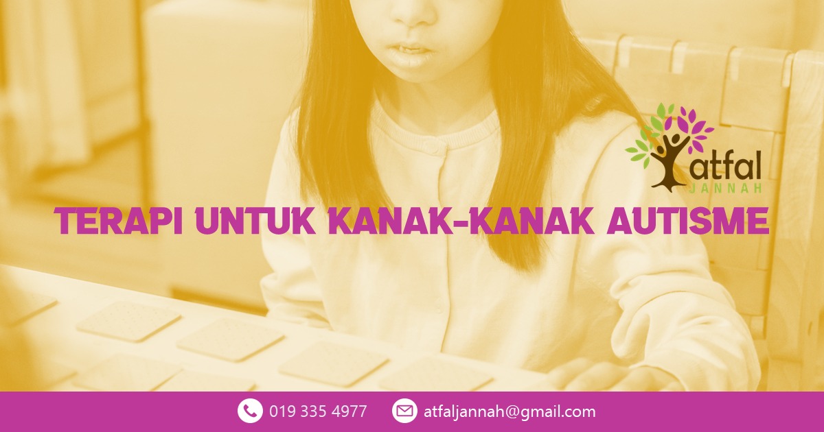 Terapi Untuk Kanak Kanak Dengan Autisme Saya Mempunyai 