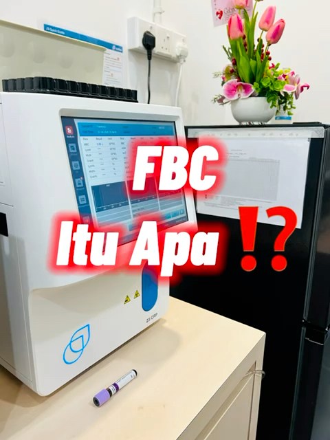 Full Blood Count Fbc Pemeriksaan Darah Menyeluruh Tahukah 