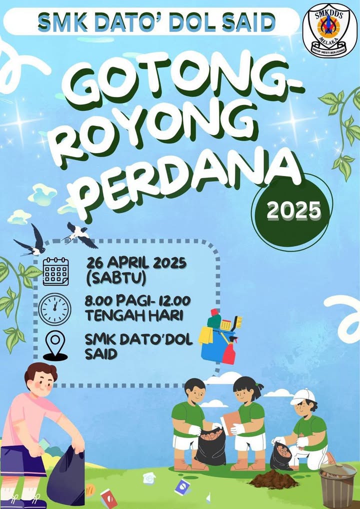Gotong-royong Perdana 2025 Smk Dato’ Dol Said 