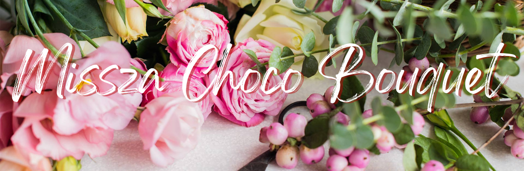Missza Choco Bouquet