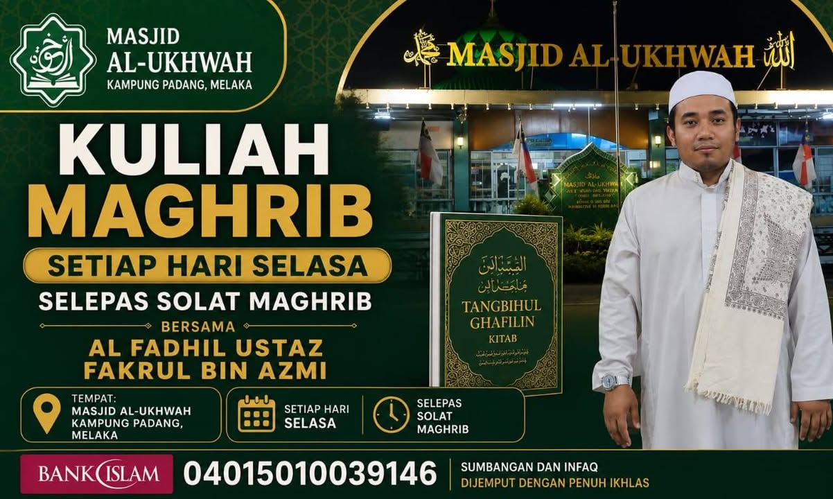 Assalamualaikum Kuliah Maghrib Bersama Al Fadhil Ustaz Fakrul 