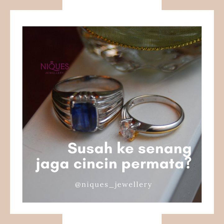 Jom Ambil Tahu Cara Penjagaan Cincin Permata Dengan 